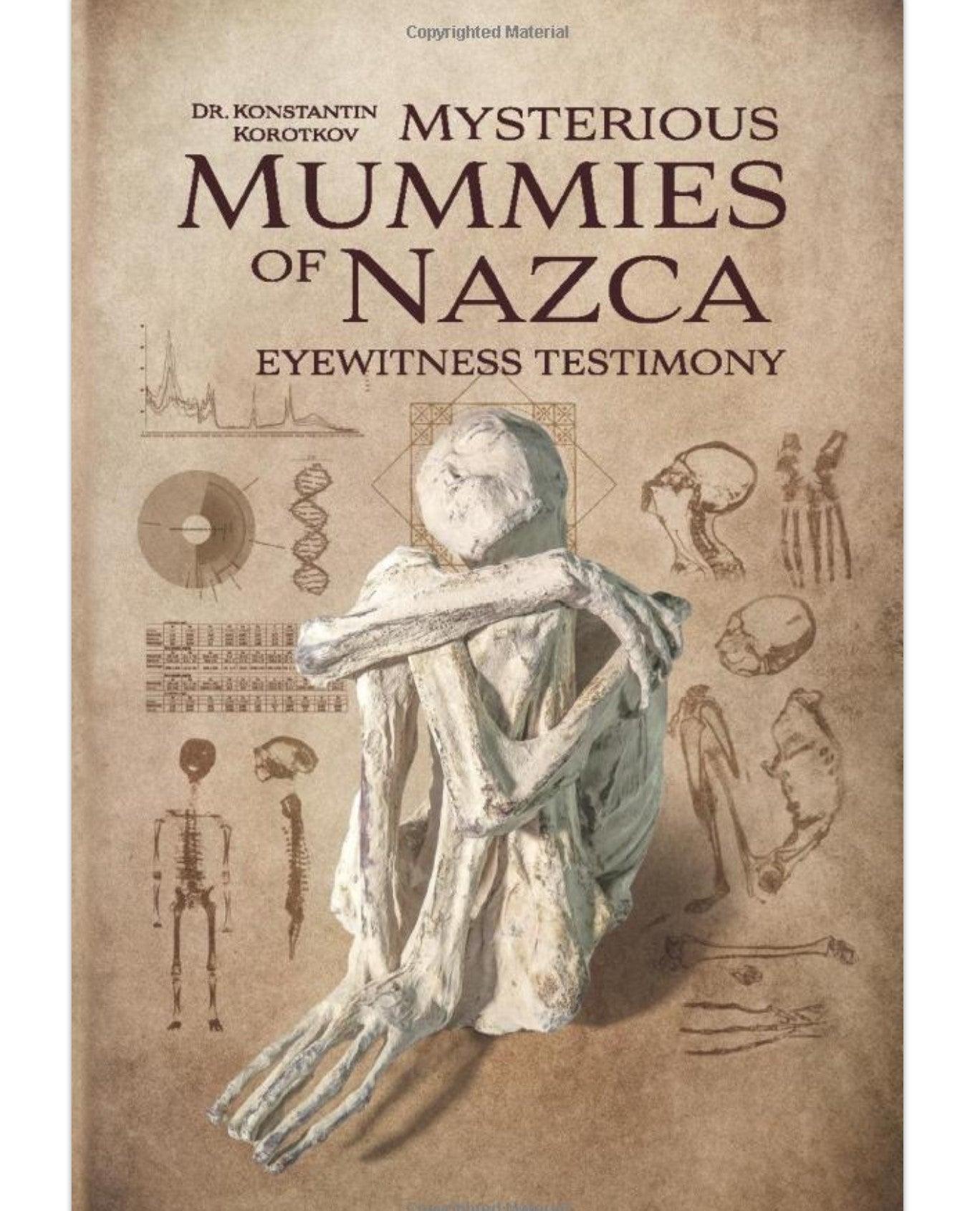 Mysterious Mummies of Nazca: Eyewitness Testimony - Gaia Healers